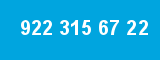 922 315 67 22